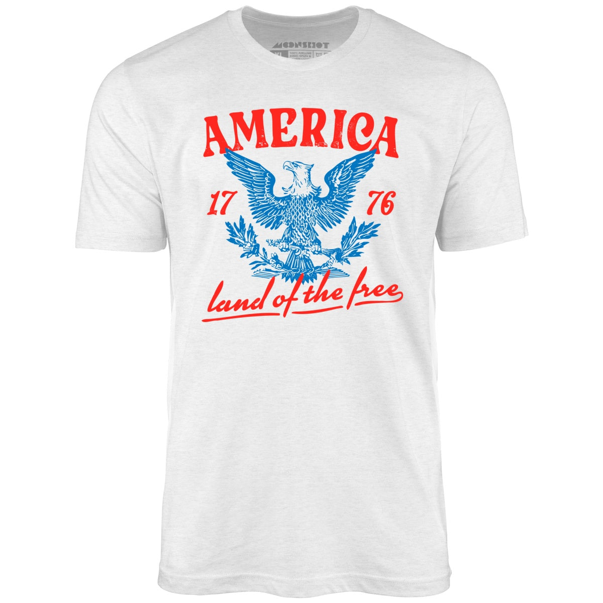 America Land of The Free - Unisex T-Shirt