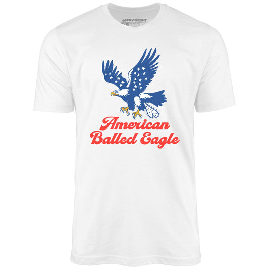 American Balled Eagle - Unisex T-Shirt