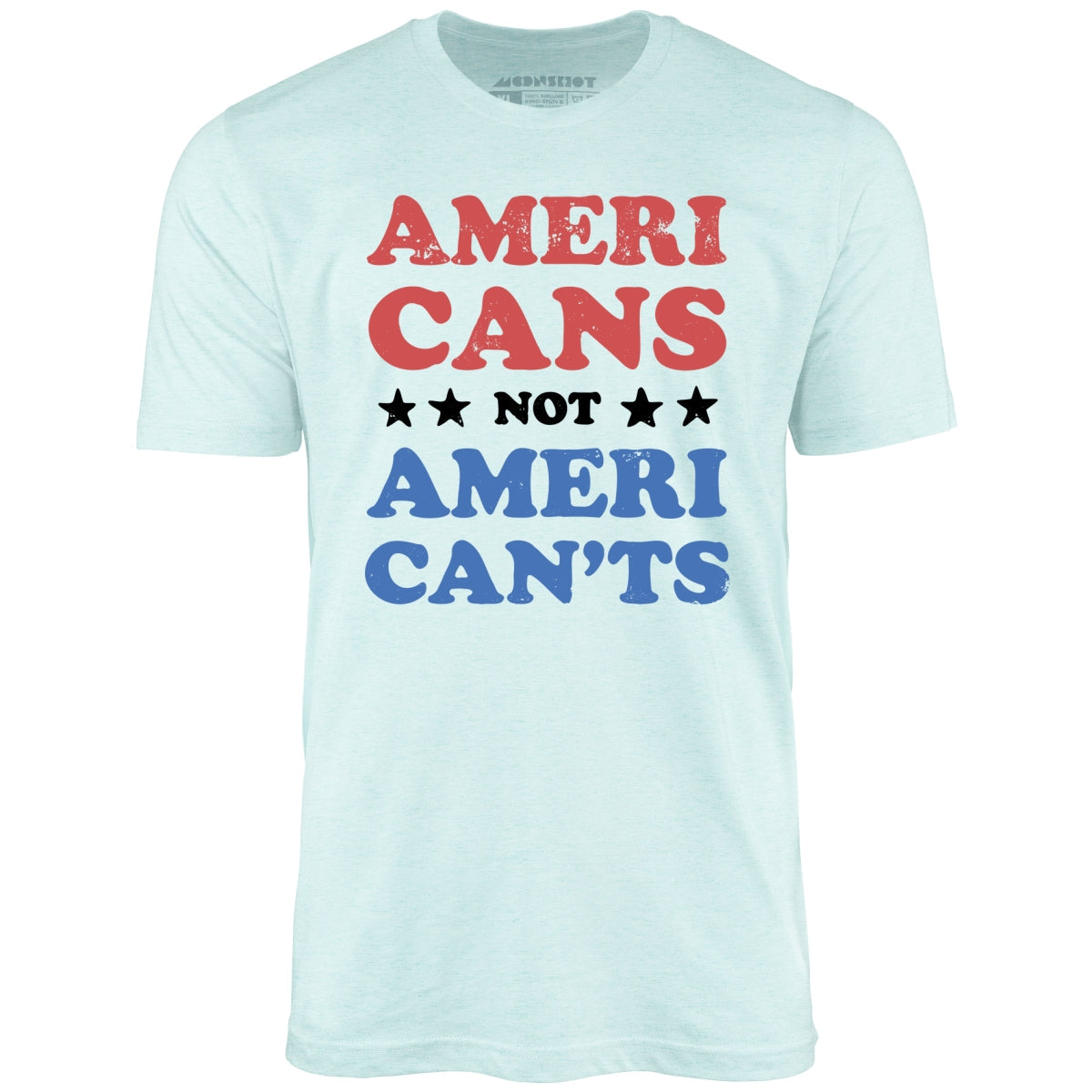 Americans Not American'ts - Unisex T-Shirt