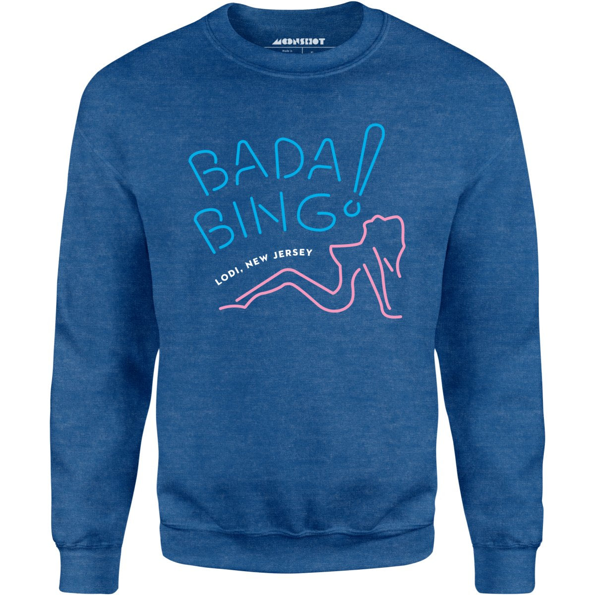 Bada Bing - The Sopranos - Unisex Sweatshirt
