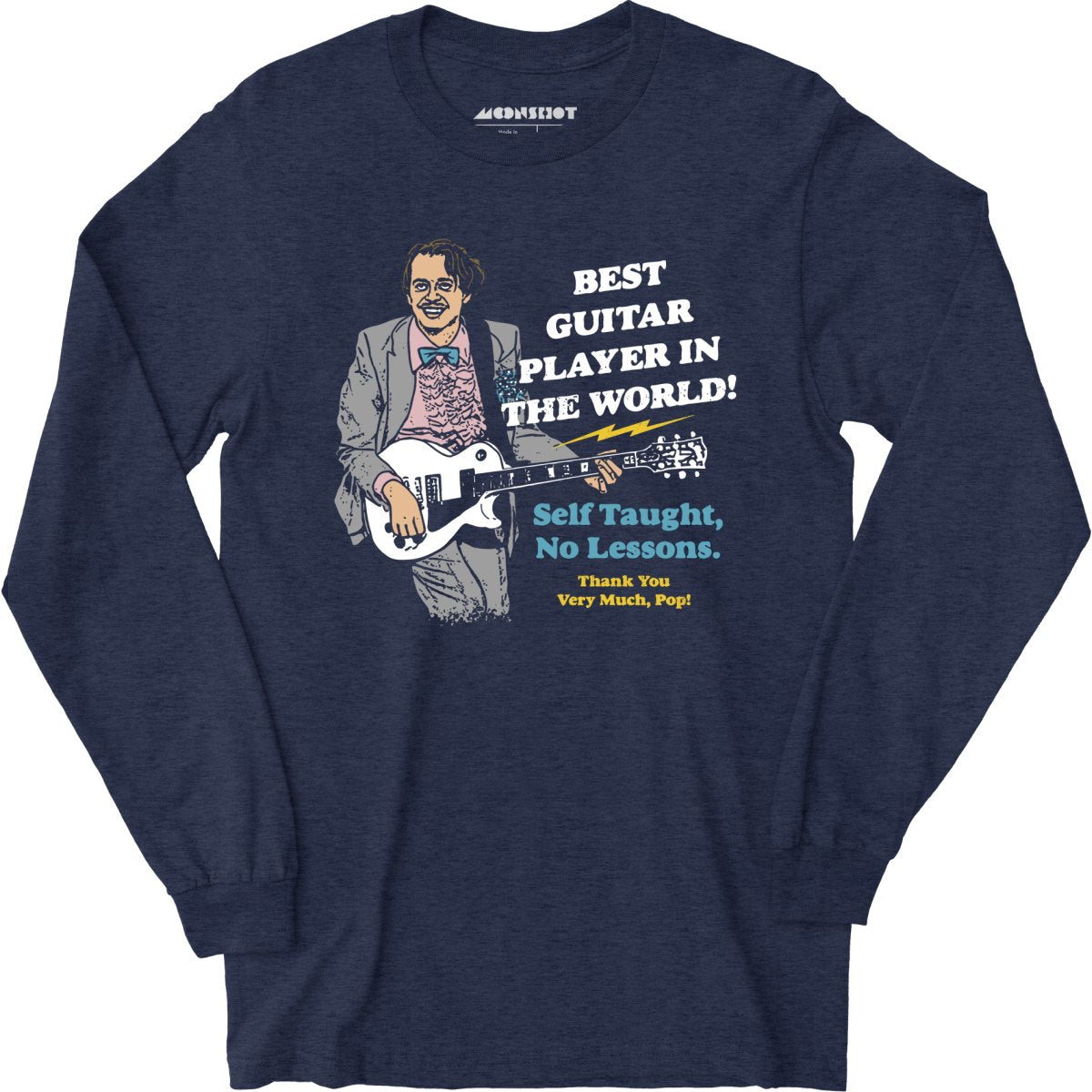 Best Guitar Player in The World! - Long Sleeve T-Shirt