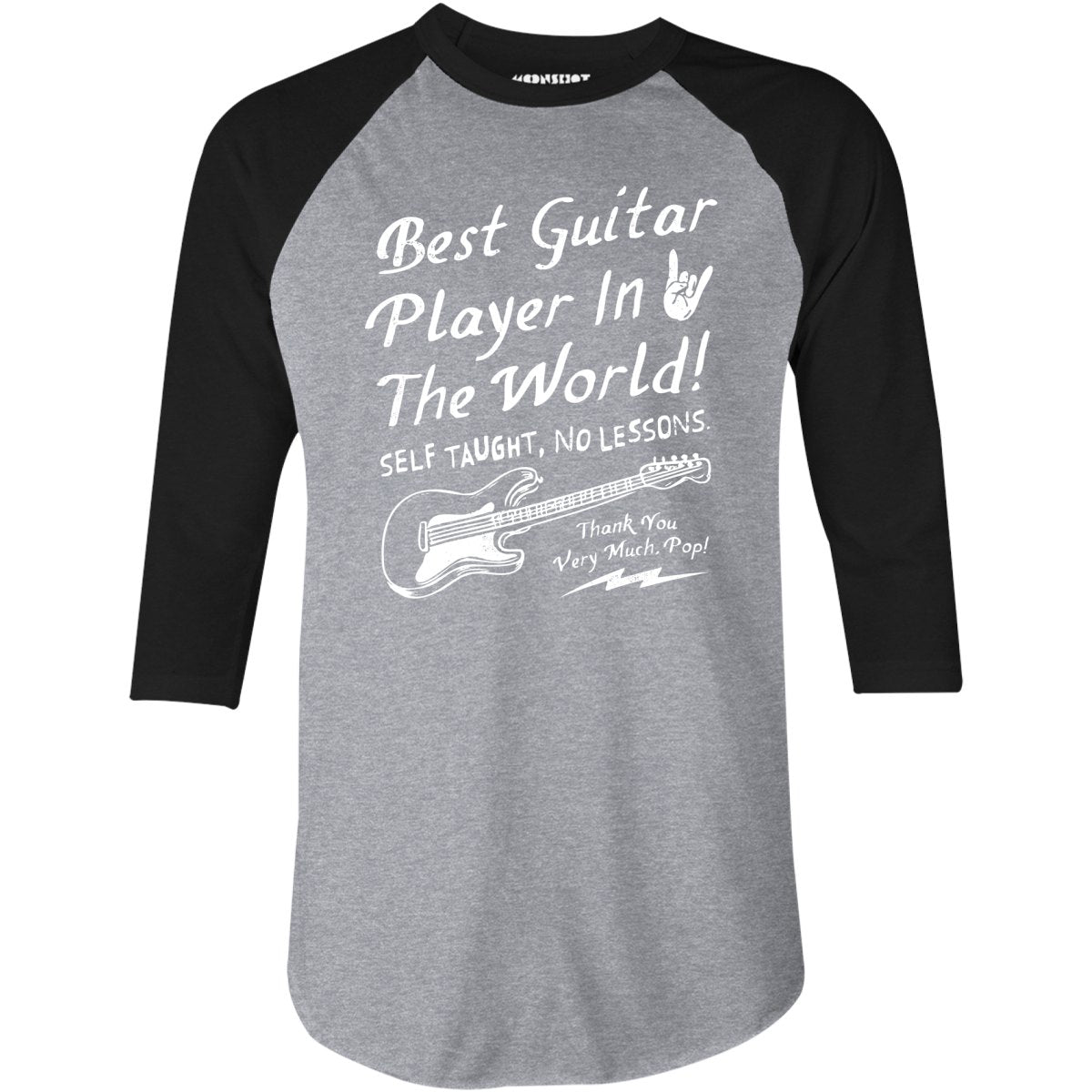 Best Guitar Player in The World Textual - 3/4 Sleeve Raglan T-Shirt