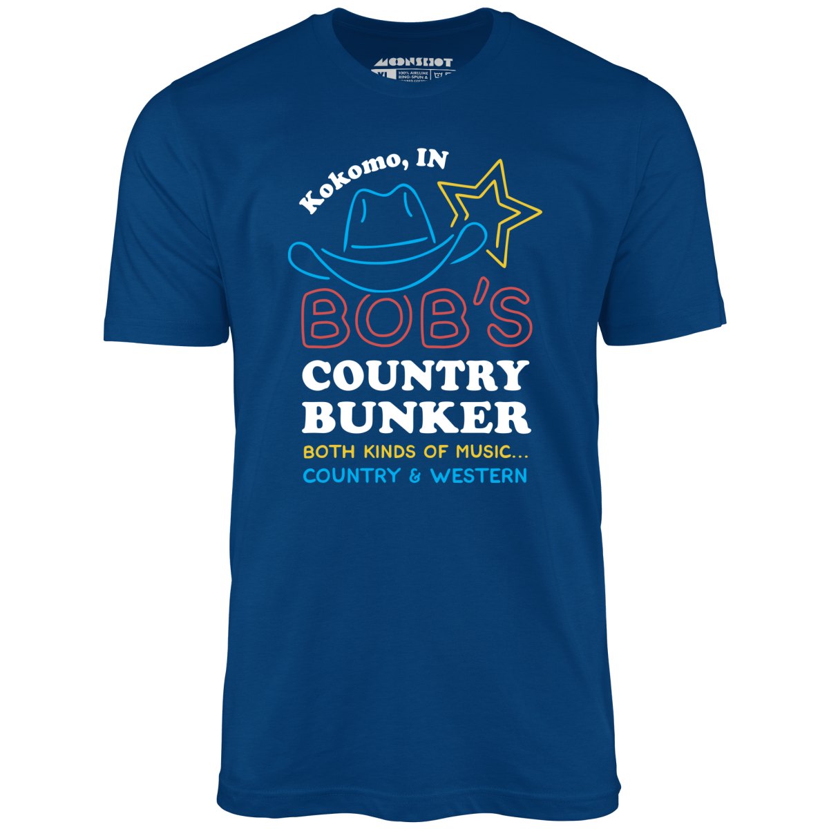 Bob's Country Bunker - Unisex T-Shirt