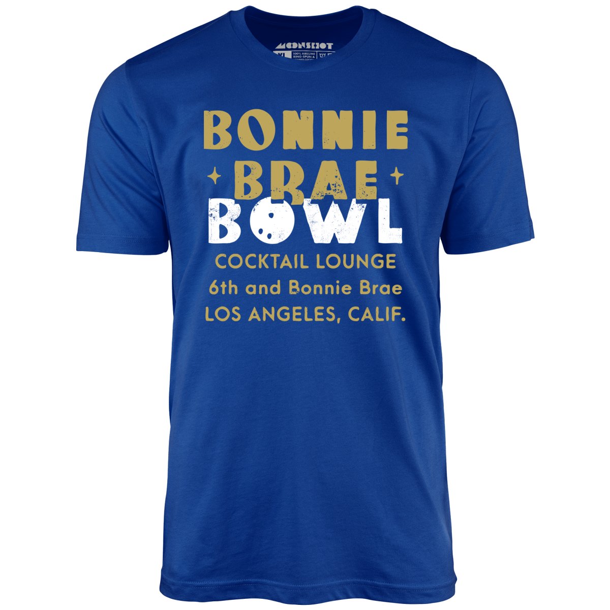 Bonnie Brae Bowl - Los Angeles, CA - Vintage Bowling Alley - Unisex T-Shirt