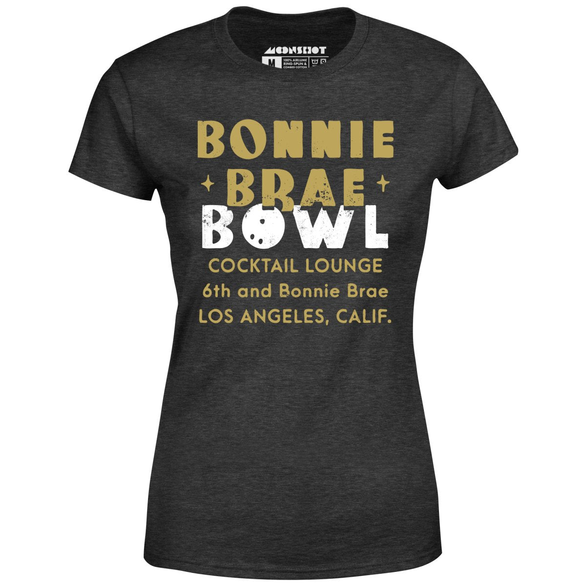 Bonnie Brae Bowl - Los Angeles, CA - Vintage Bowling Alley - Women's T-Shirt