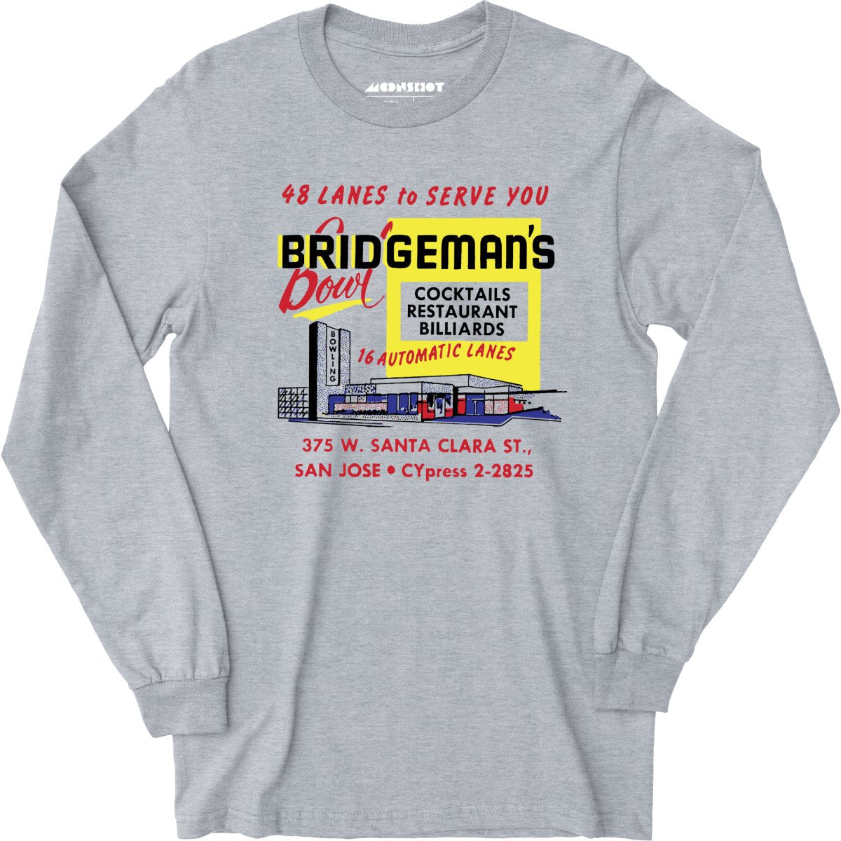 Bridgeman's Bowl - San Jose, CA - Vintage Bowling Alley - Long Sleeve T-Shirt