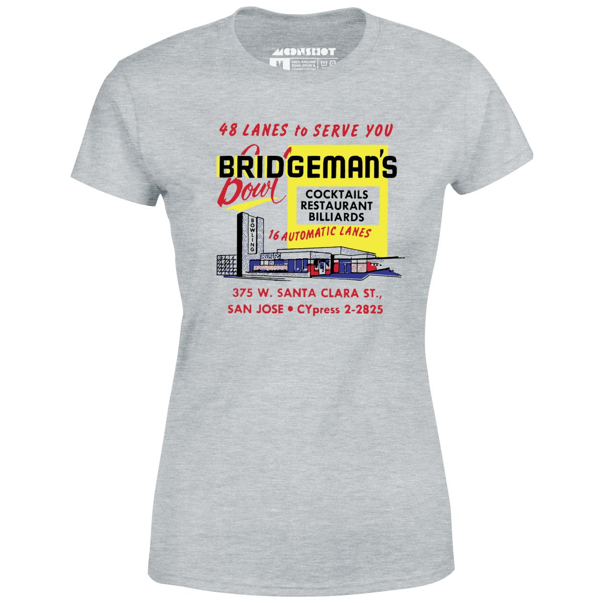 Bridgeman's Bowl - San Jose, CA - Vintage Bowling Alley - Women's T-Shirt