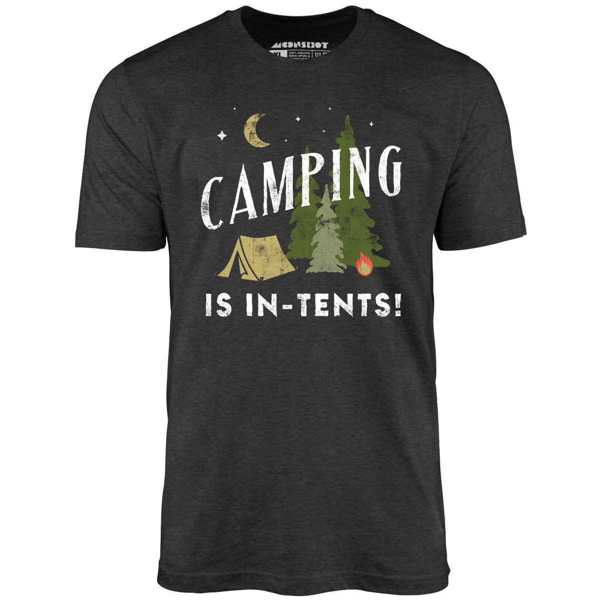 Camping is In-Tents - Unisex T-Shirt