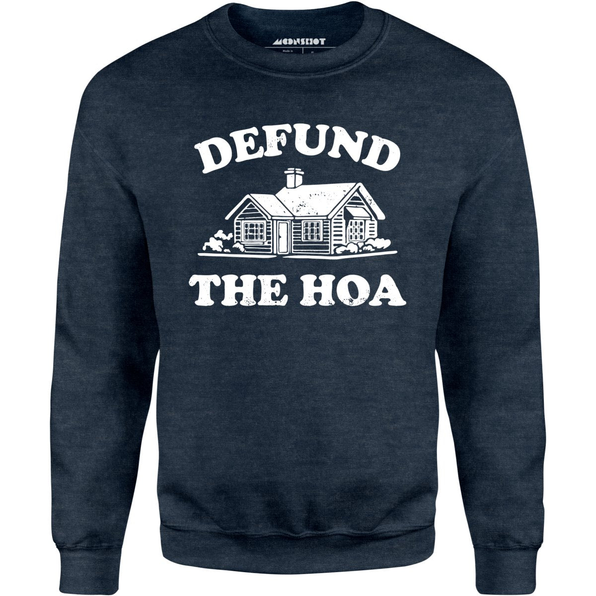 Defund the HOA - Unisex Sweatshirt