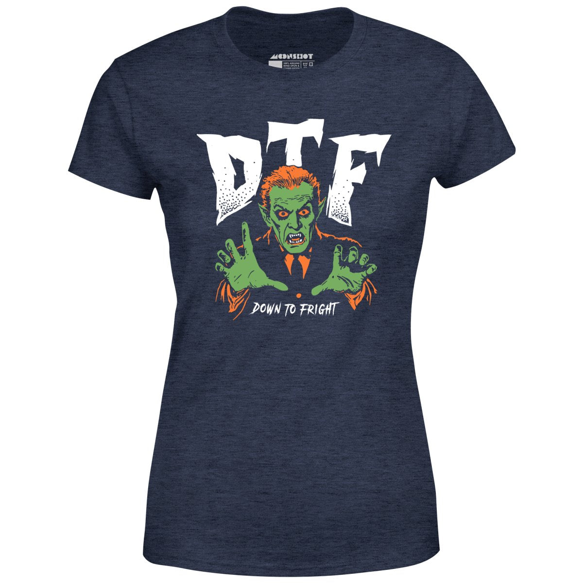 DTF Down to Fright - Women's T-Shirt