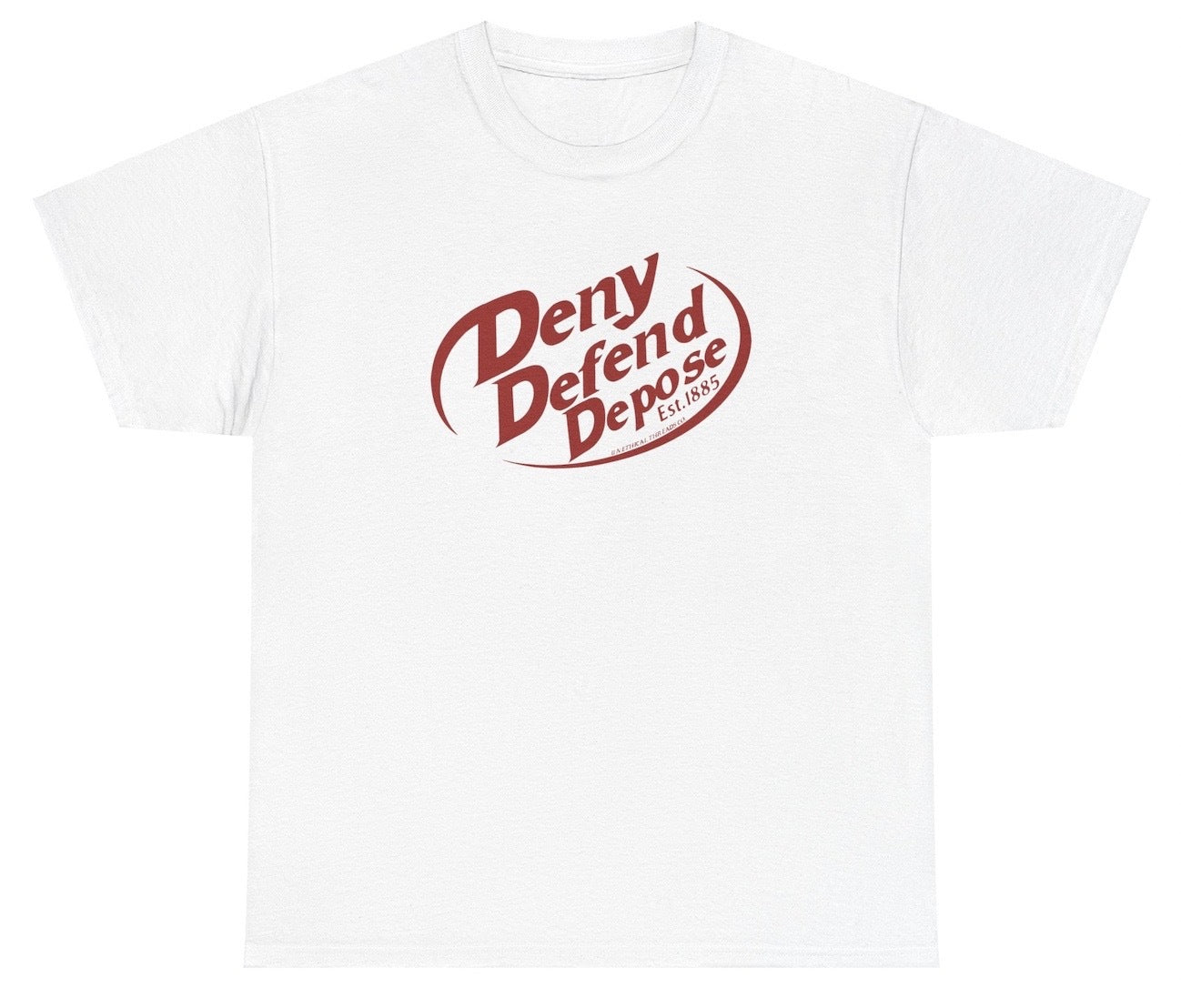 *NEW* Deny Defend Depose Dr Pepper Tee