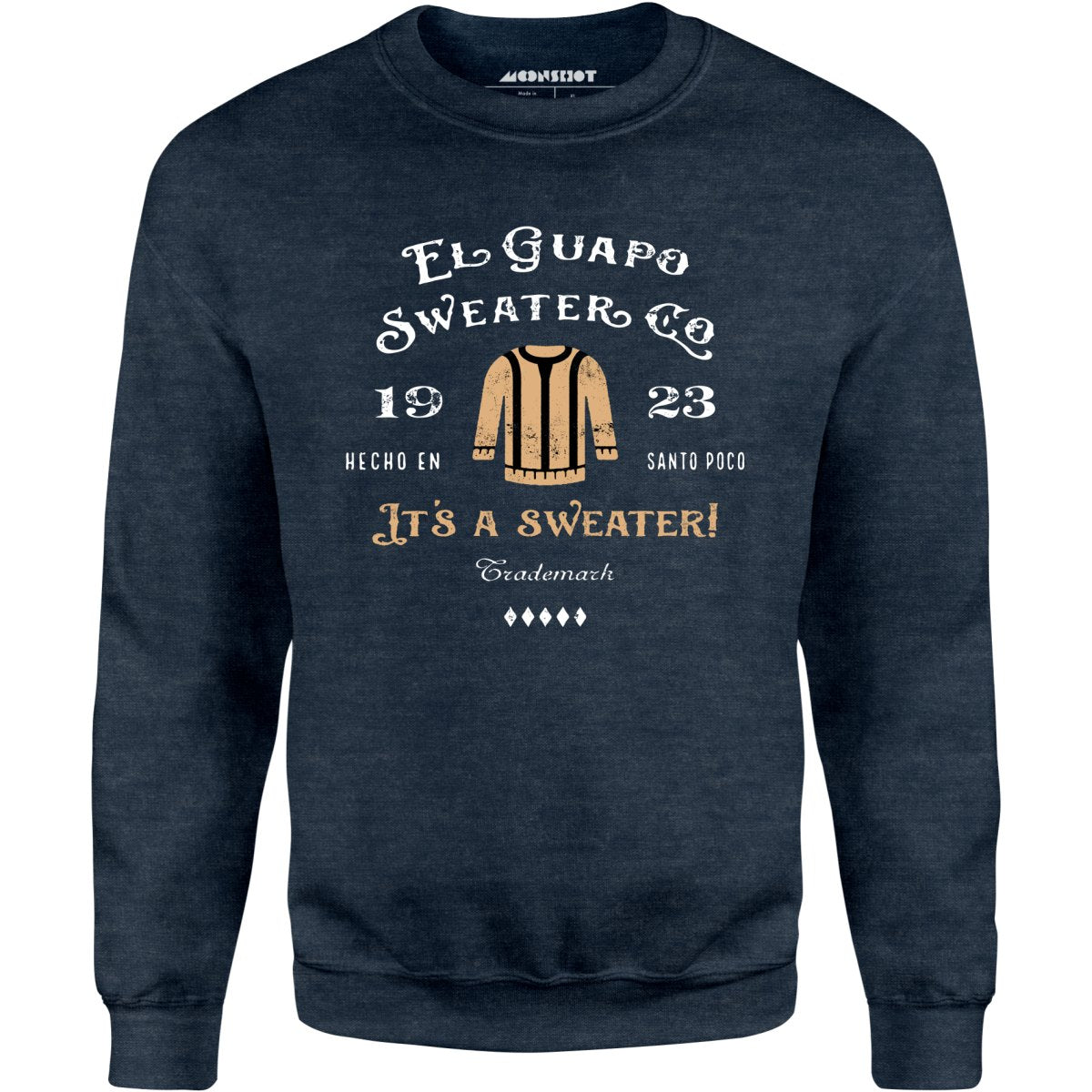 El Guapo Sweater Co. - Unisex Sweatshirt