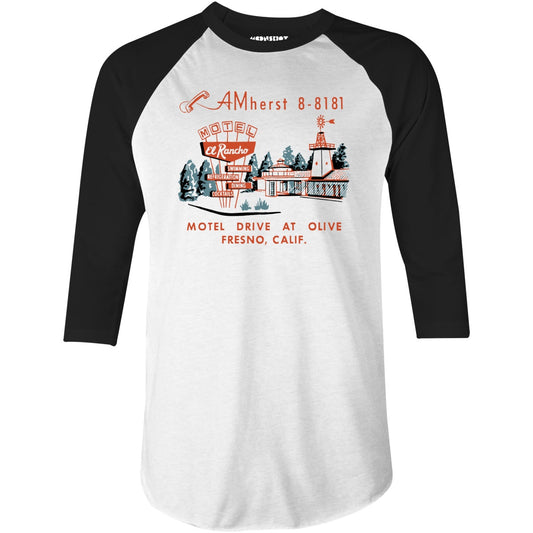 El Rancho Motel - Fresno, CA - Vintage Motel - 3/4 Sleeve Raglan T-Shirt
