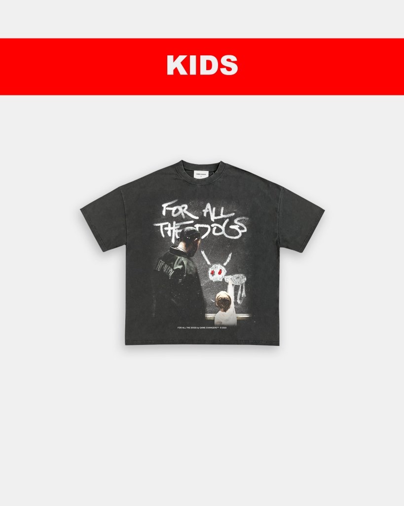 FOR ALL THE DOGS V2 - KIDS TEE
