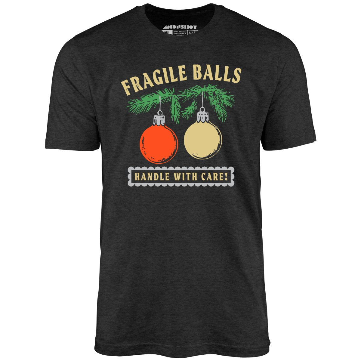 Fragile Balls Handle With Care - Unisex T-Shirt