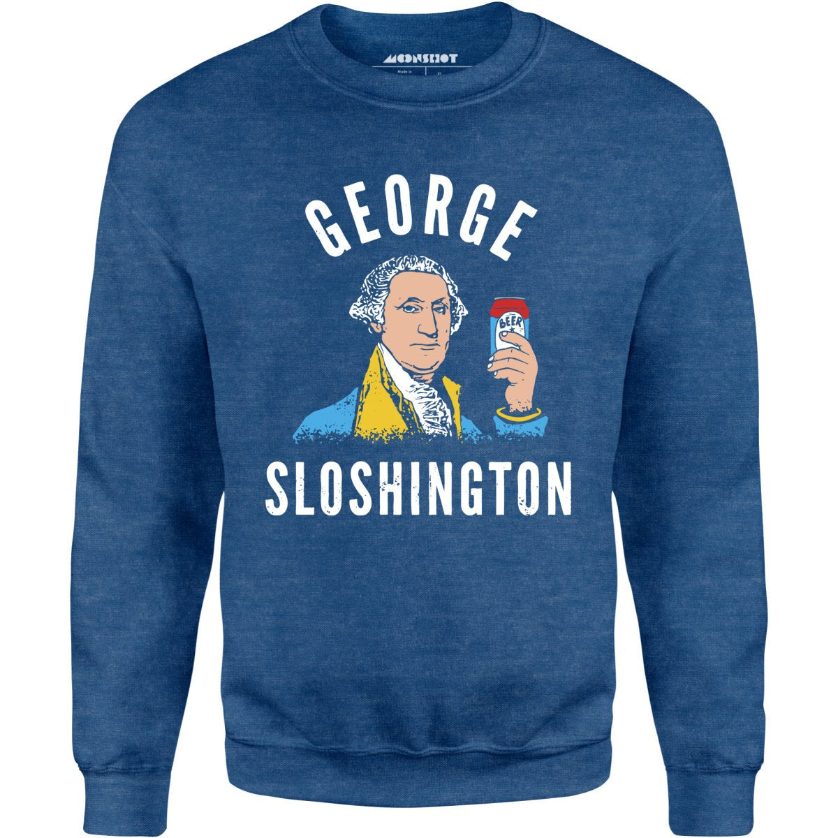 George Sloshington - Unisex Sweatshirt