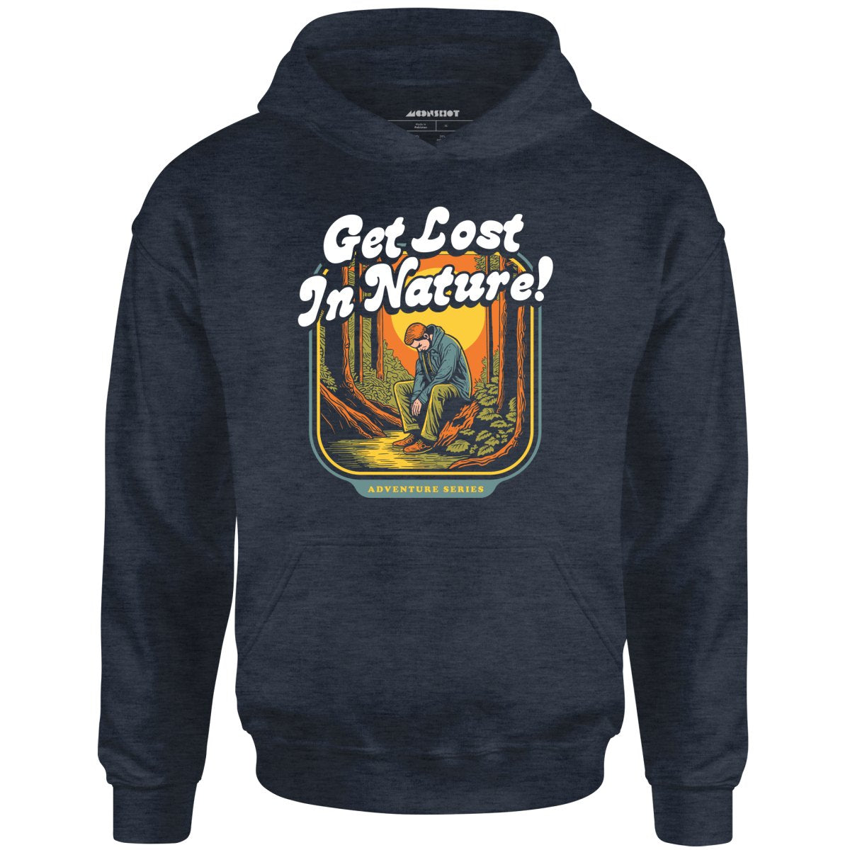 Get Lost in Nature - Unisex Hoodie