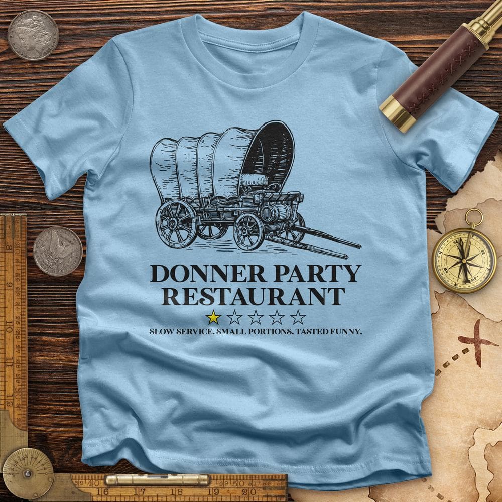Donner Party Restaurant Review T-Shirt