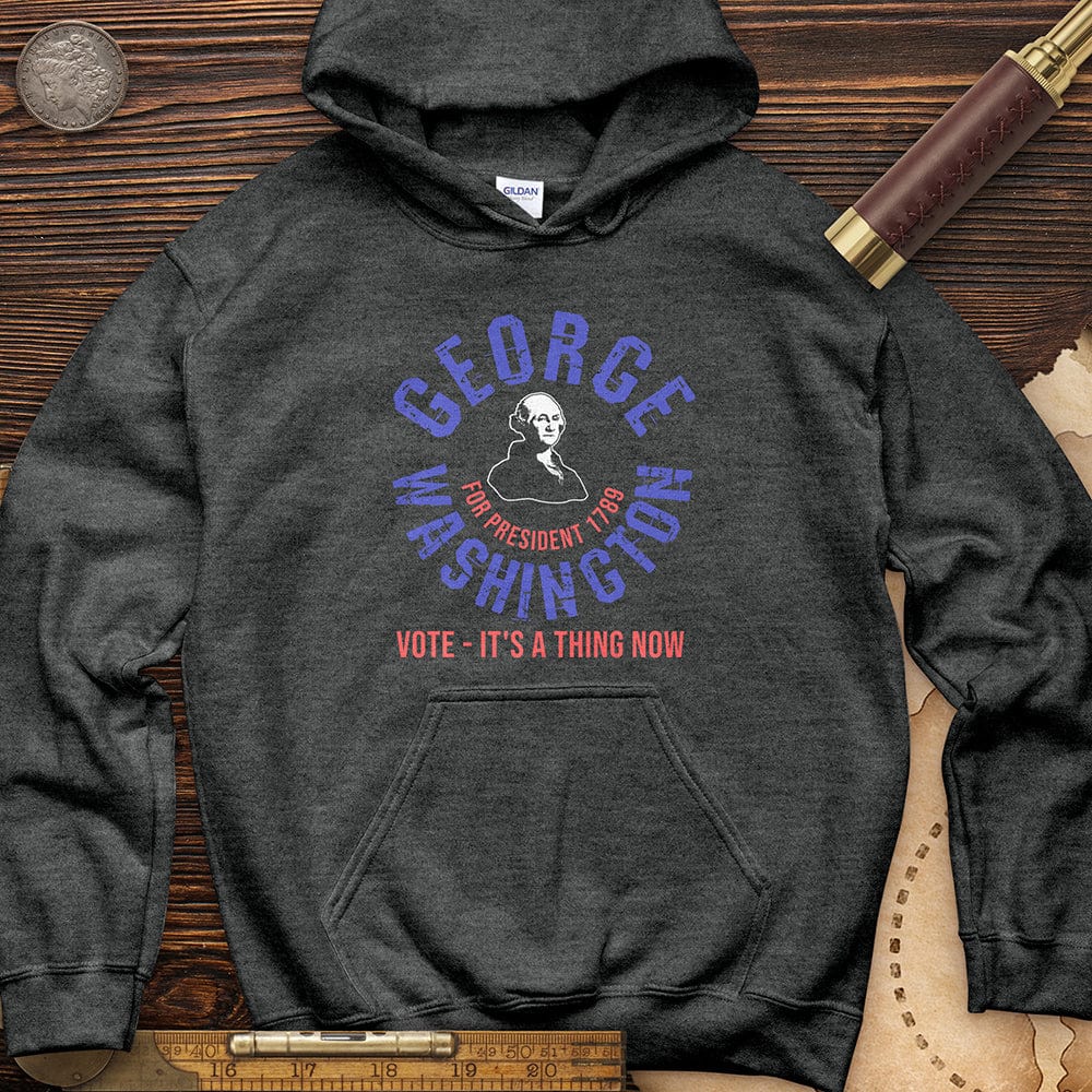 George Washington For President Hoodie