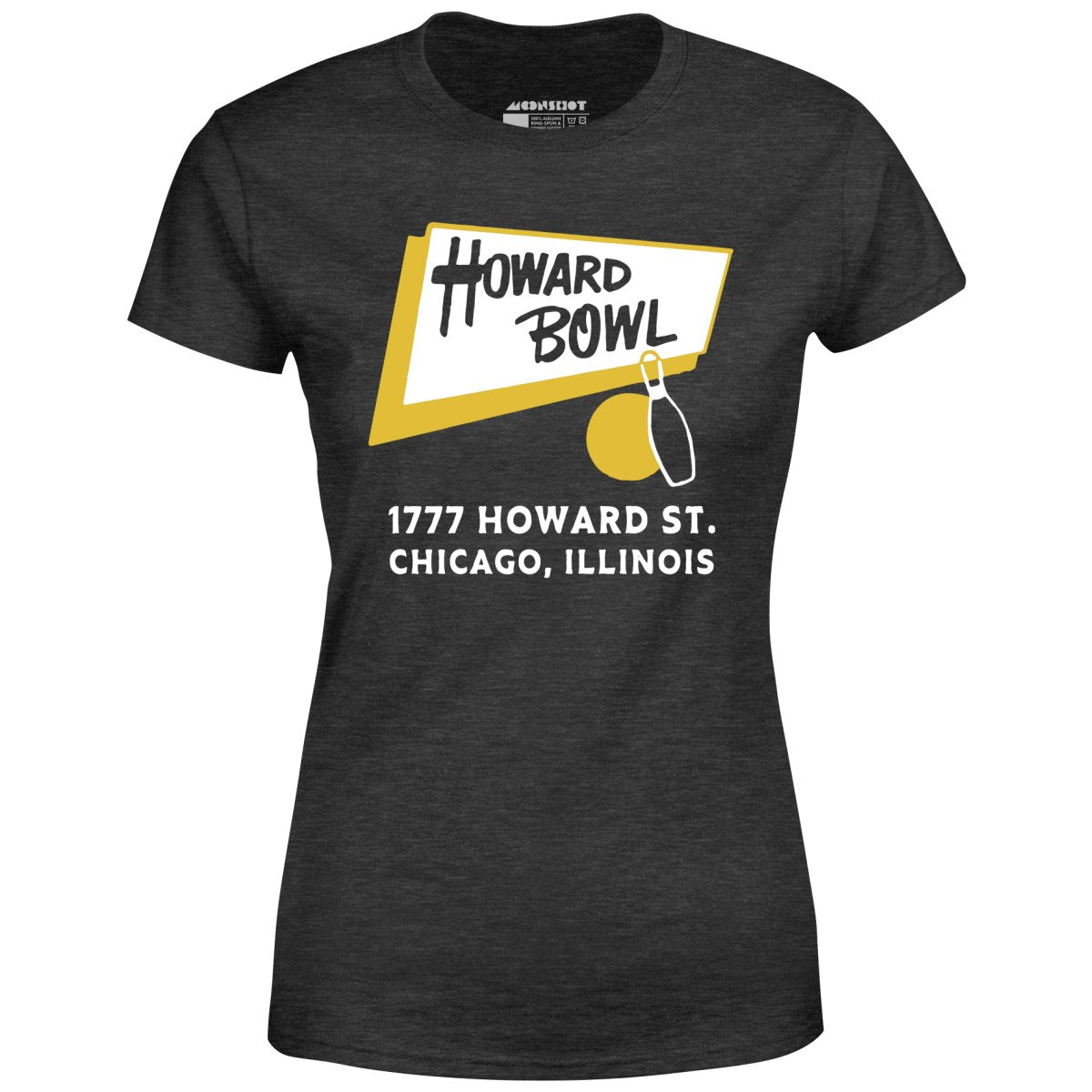 Howard Bowl - Chicago, IL - Vintage Bowling Alley - Women's T-Shirt