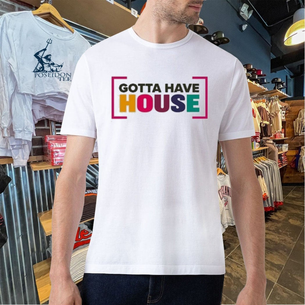 Lee Butler Gotta Have House T-shirt