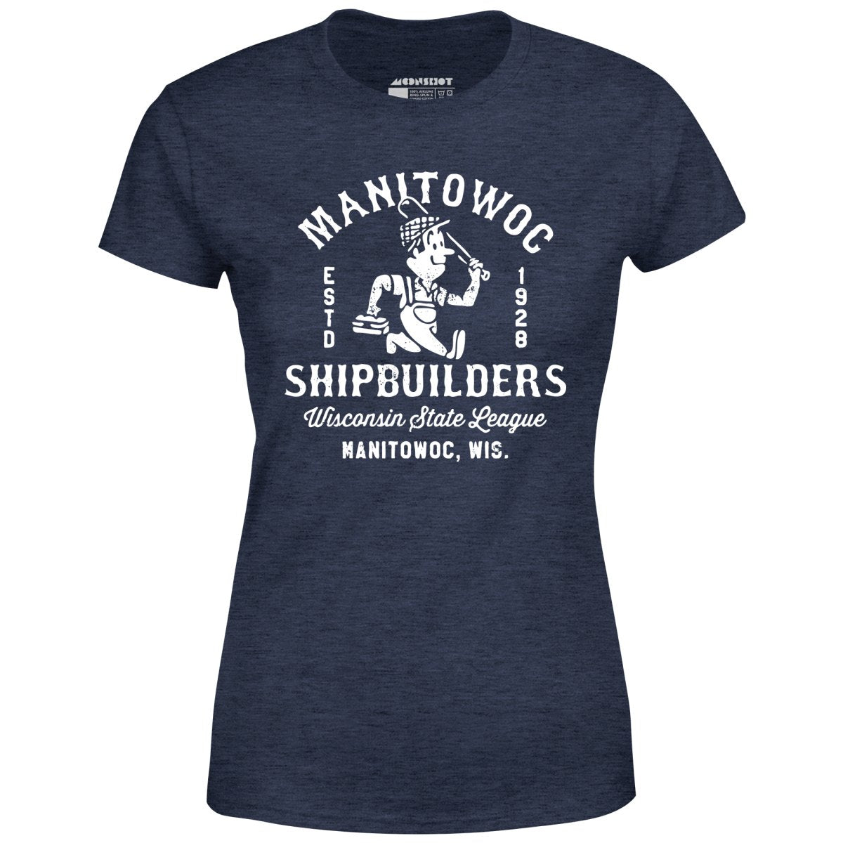 Manitowoc Shipbuilders - Wisconsin - Vintage Defunct Baseball Teams - Women's T-Shirt