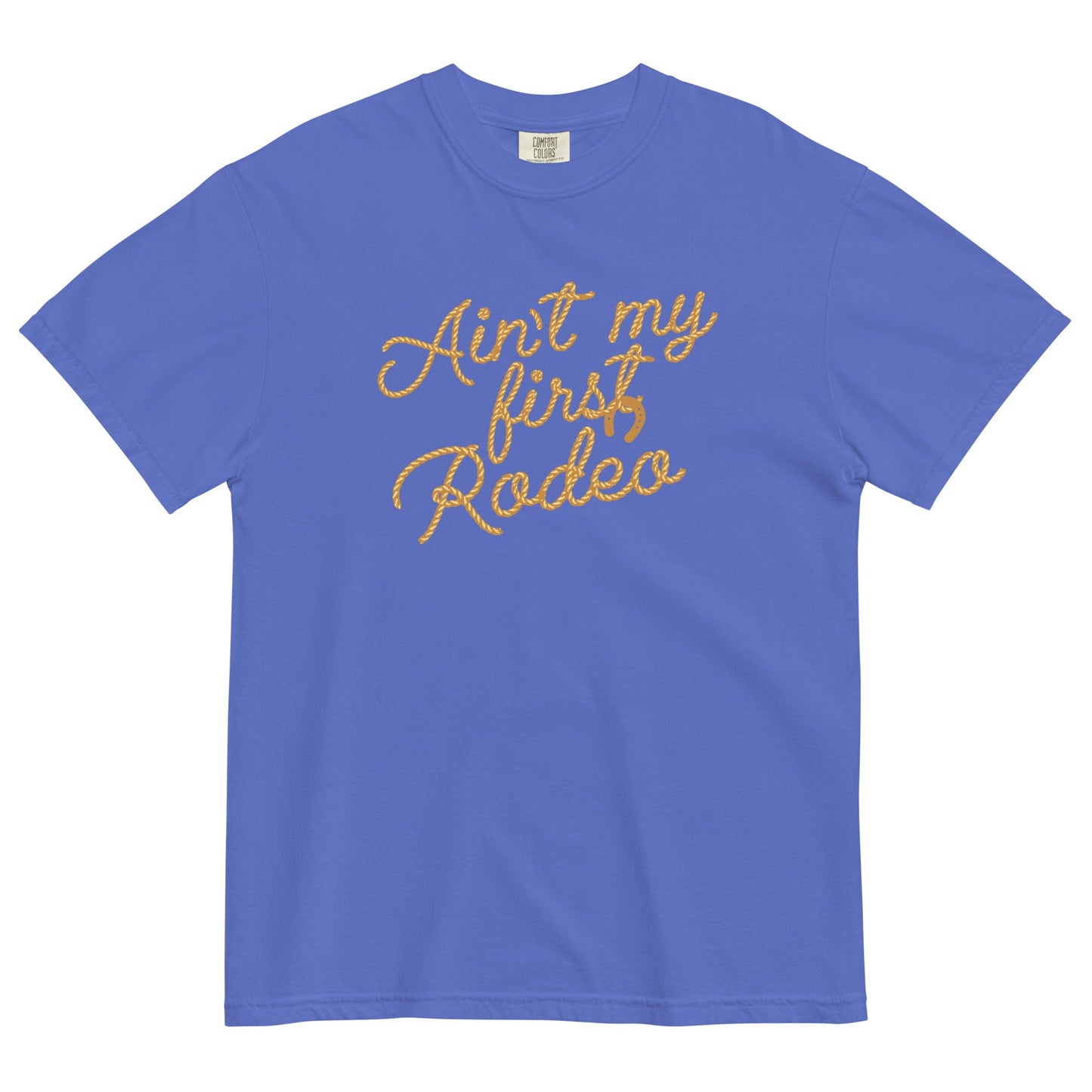 Ain't My First Rodeo Men's Relaxed Fit Tee