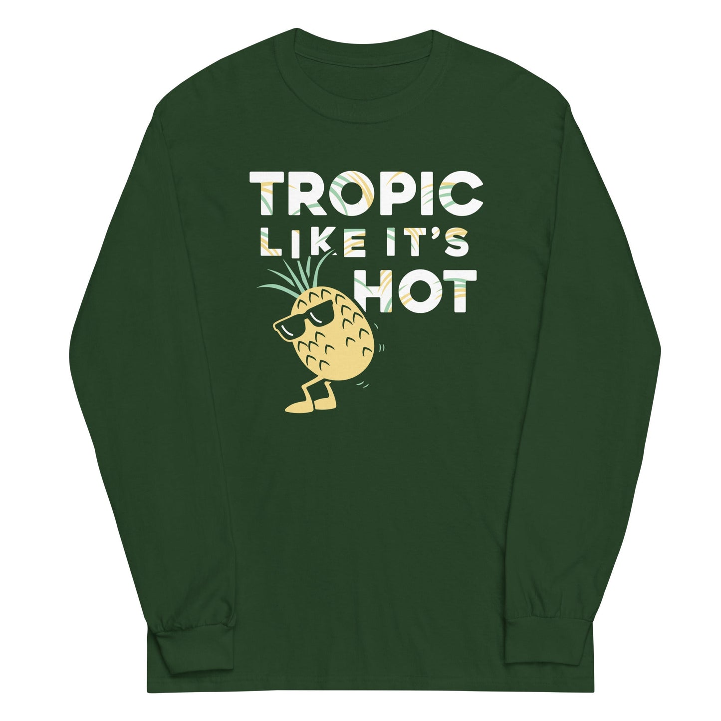 Tropic Like It's Hot Unisex Long Sleeve Tee