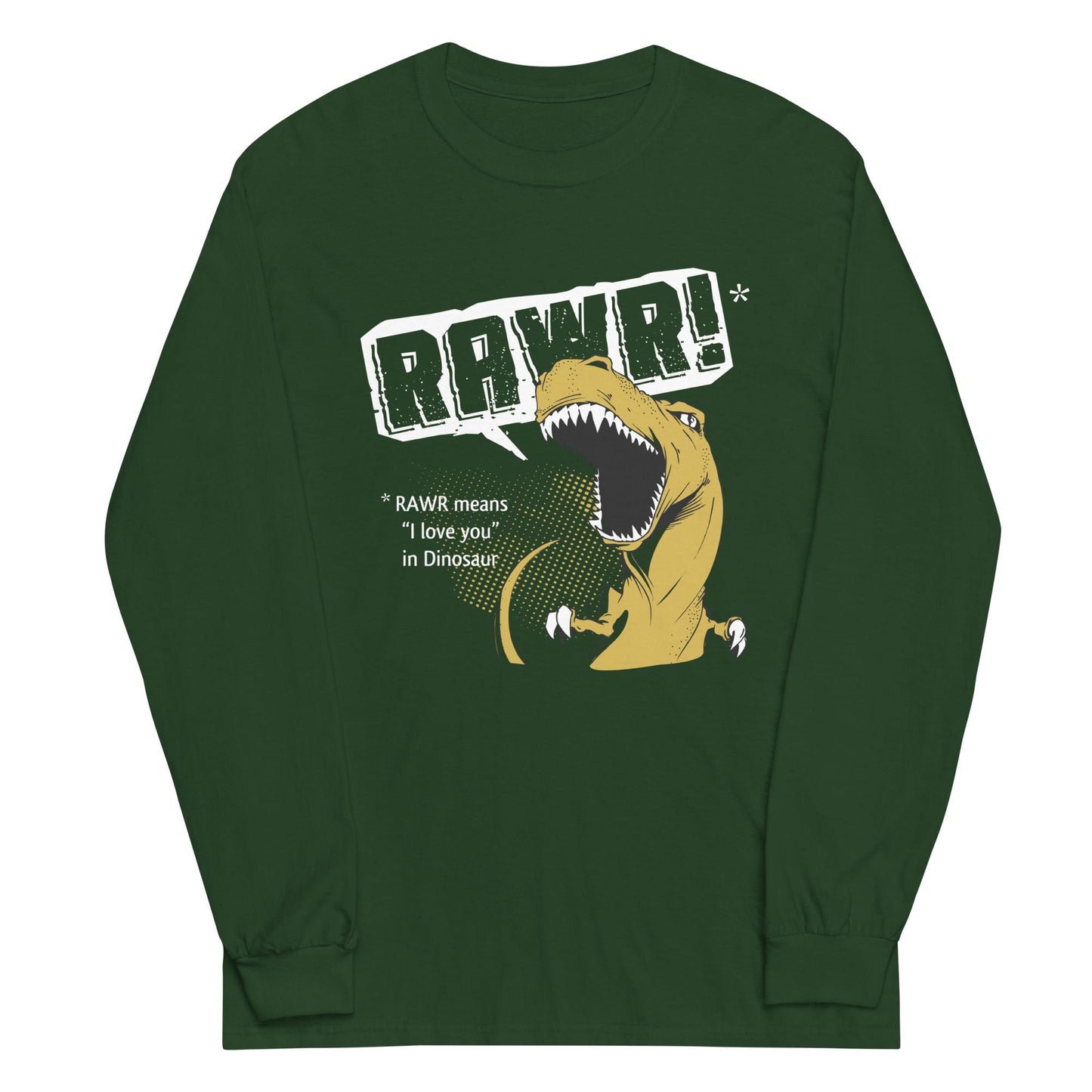 Rawr Means I Love You Unisex Long Sleeve Tee