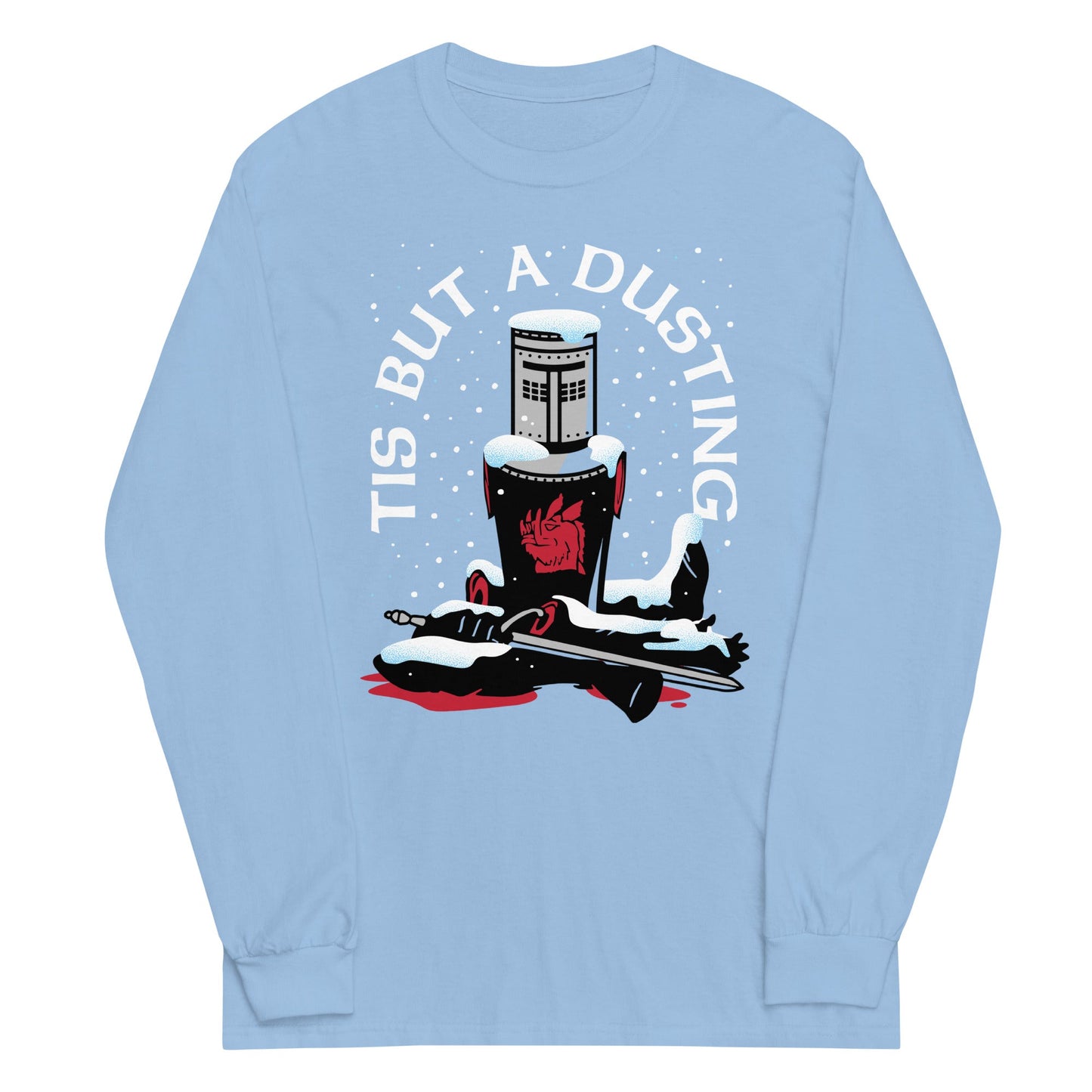 Tis But A Dusting Unisex Long Sleeve Tee
