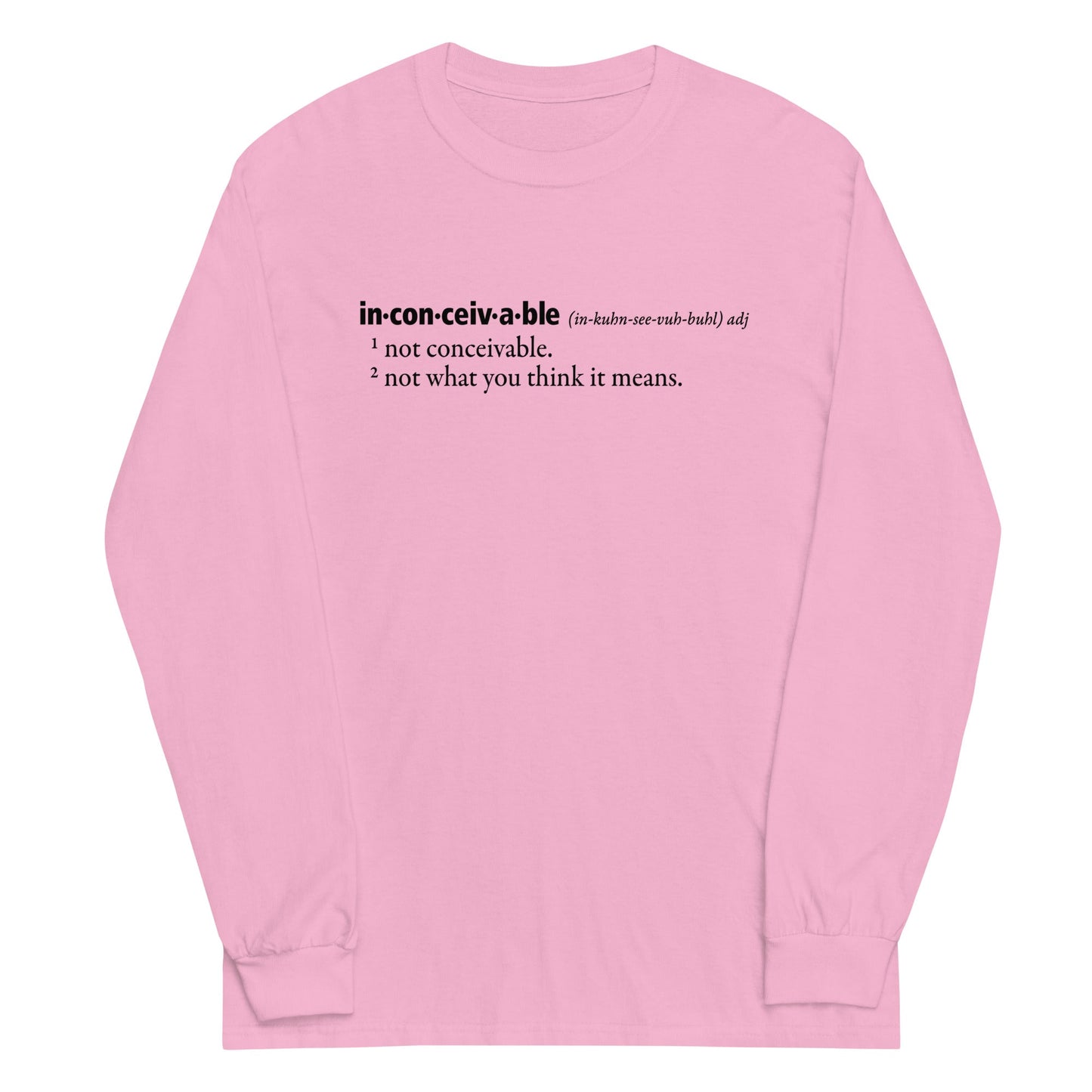 Inconceivable Definition Unisex Long Sleeve Tee