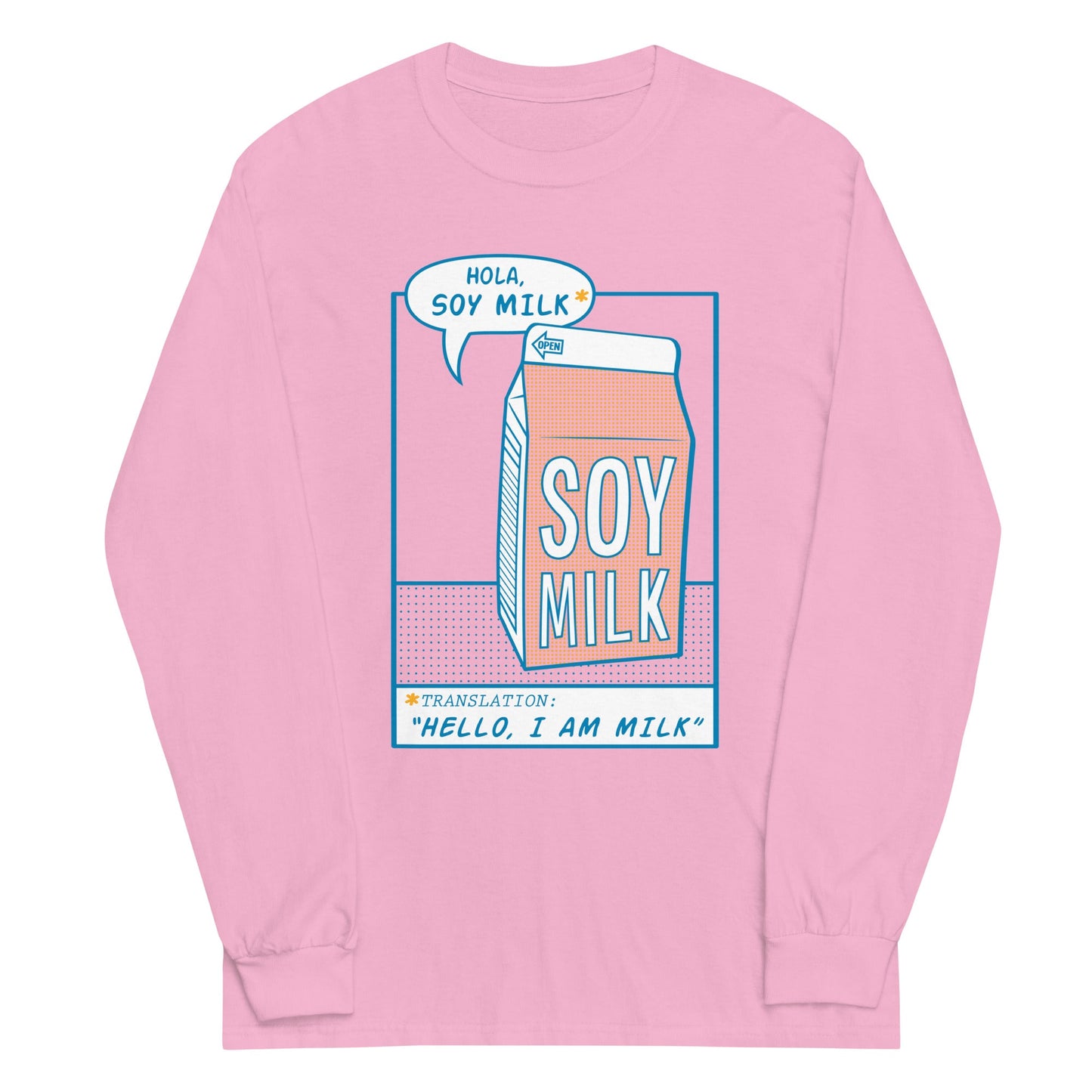 Hola, Soy Milk Unisex Long Sleeve Tee