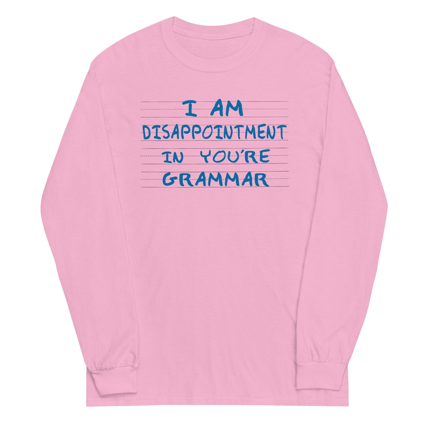 I Am Disappointment Unisex Long Sleeve Tee