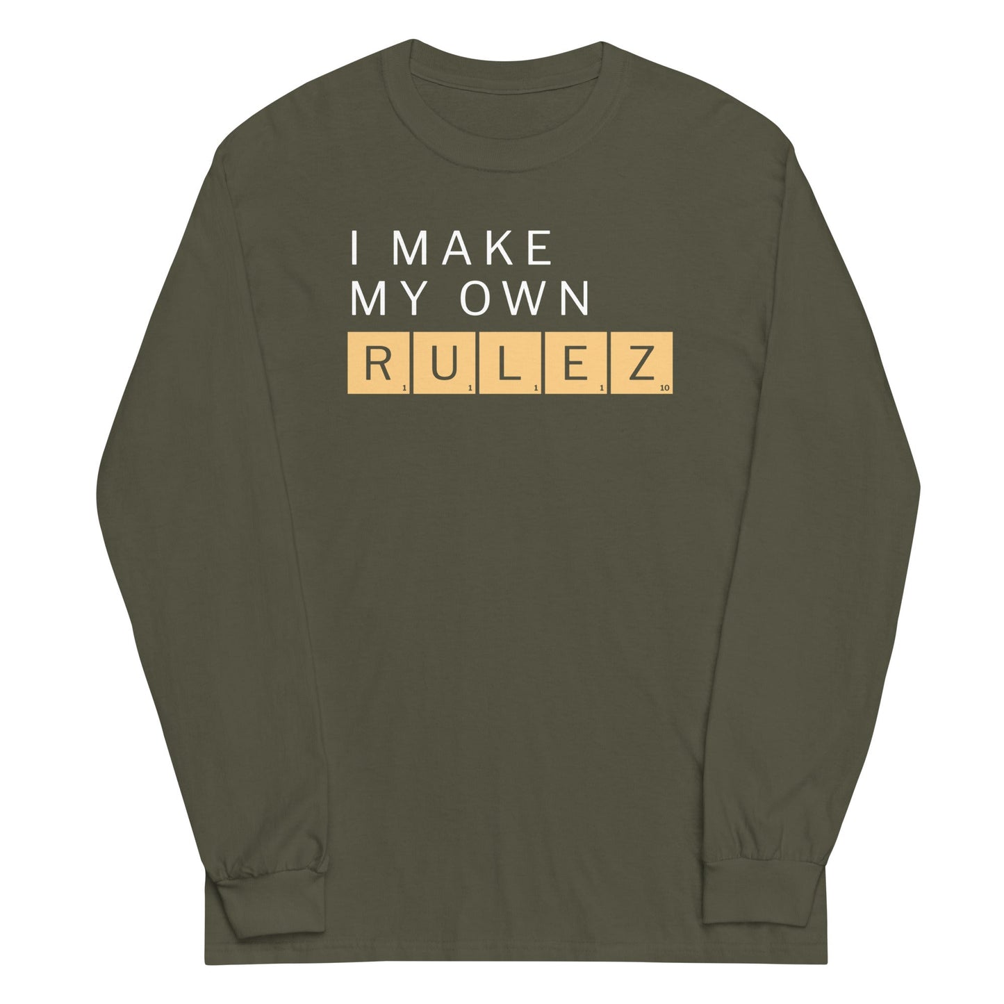 I Make My Own Rulez Unisex Long Sleeve Tee