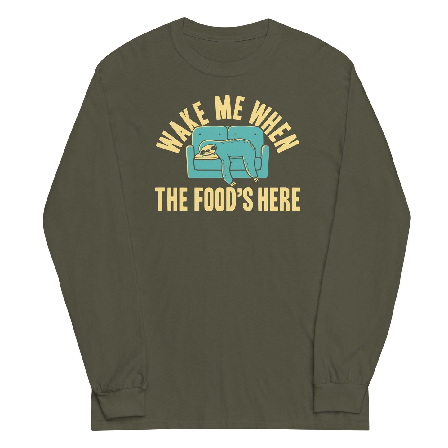 Wake Me When The Food's Here Unisex Long Sleeve Tee