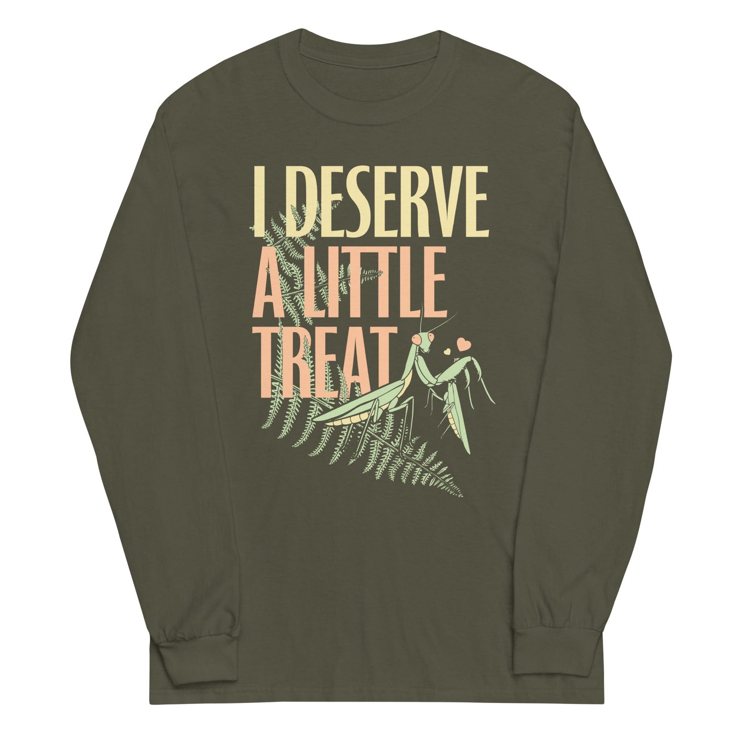 I Deserve A Little Treat Unisex Long Sleeve Tee