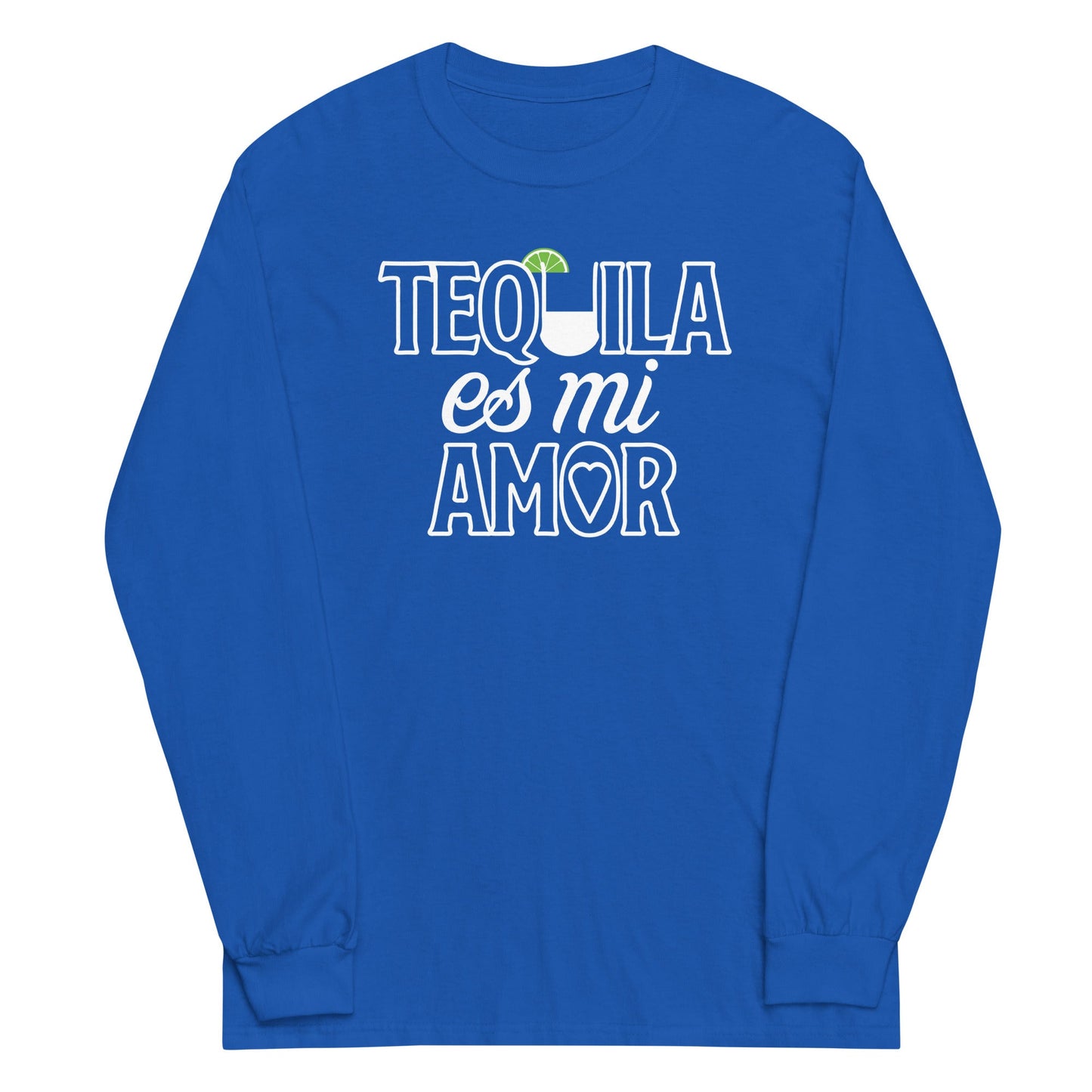Tequila Es Mi Amor Unisex Long Sleeve Tee