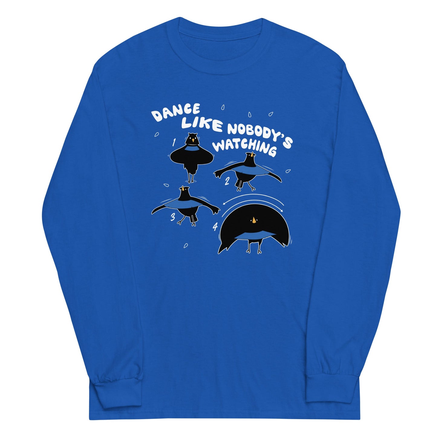 Dance Like Nobody's Watching Unisex Long Sleeve Tee