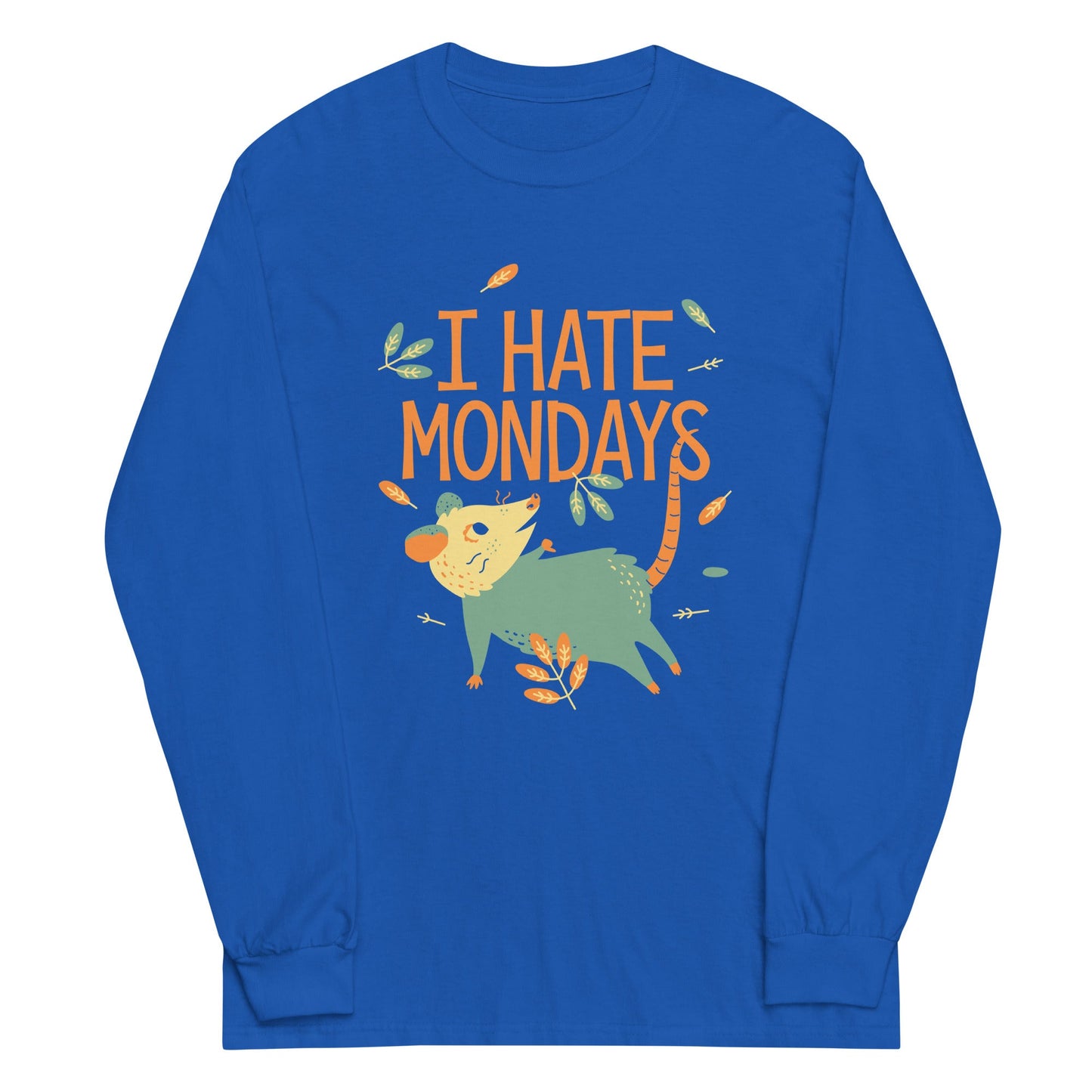 I Hate Mondays Unisex Long Sleeve Tee
