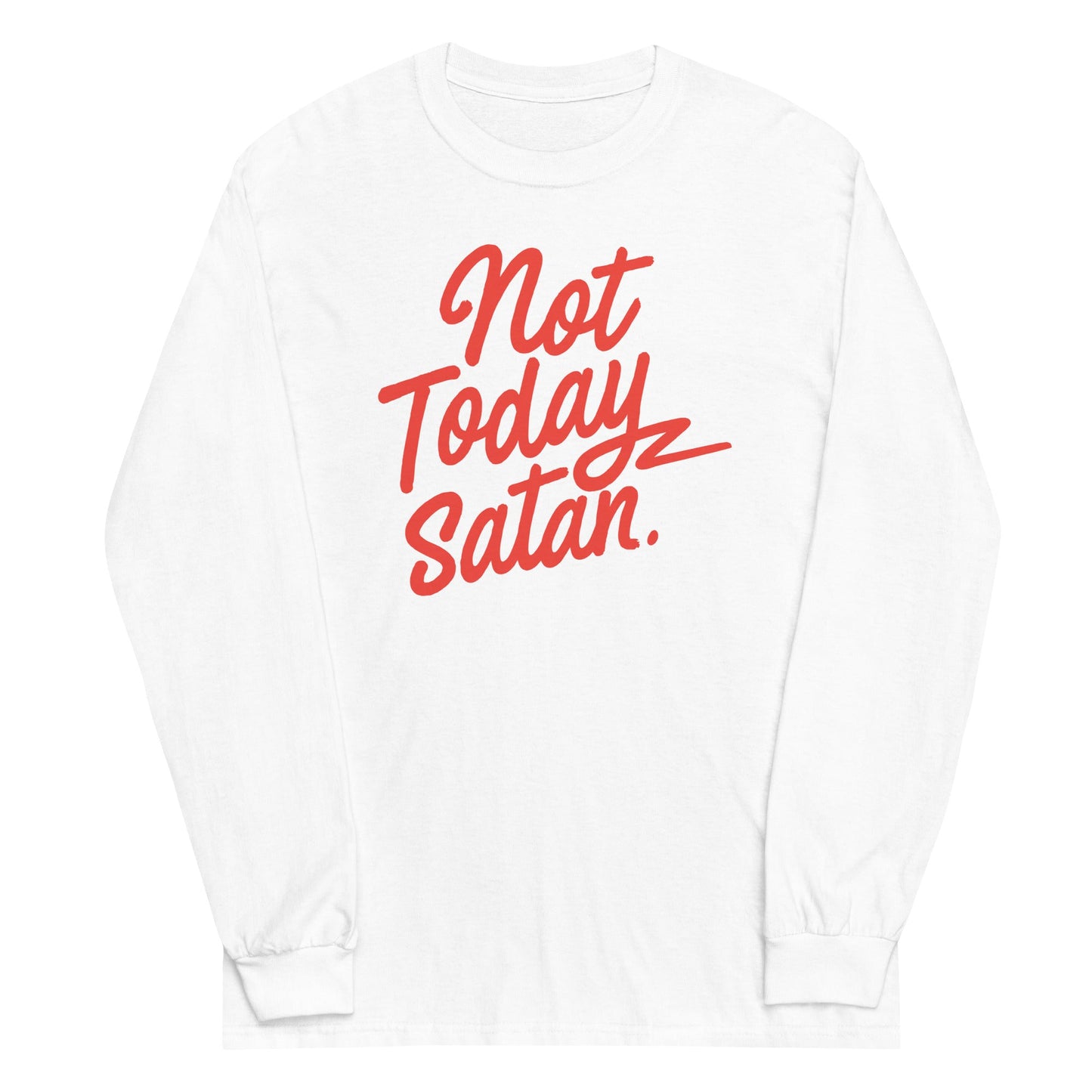 Not Today Satan Unisex Long Sleeve Tee