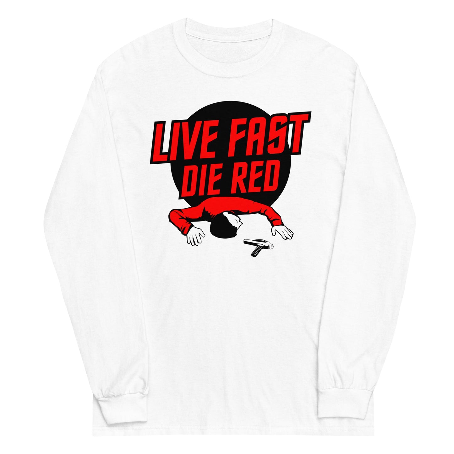 Live Fast Die Red Unisex Long Sleeve Tee