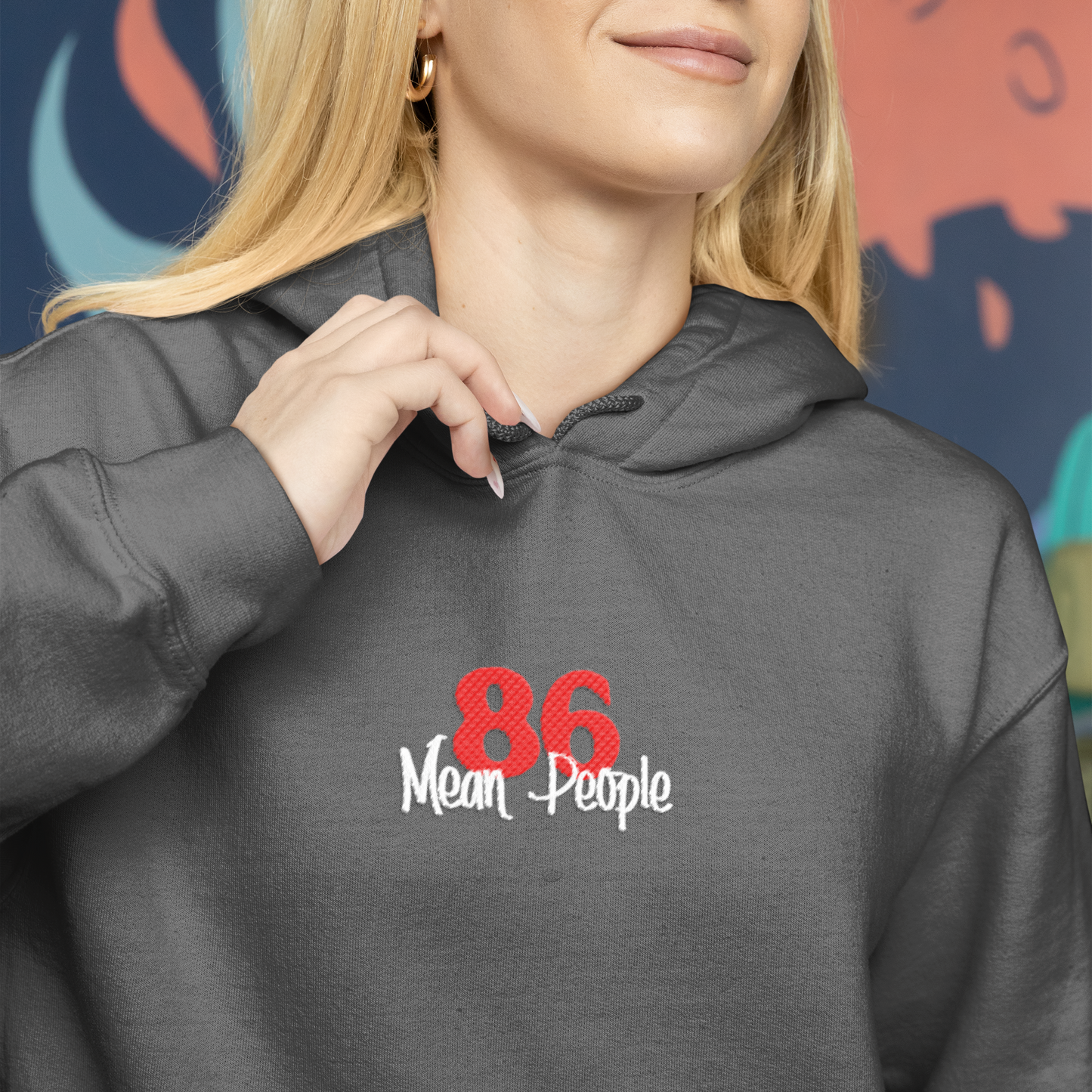86 Mean People Embroidered Unisex Hoodie
