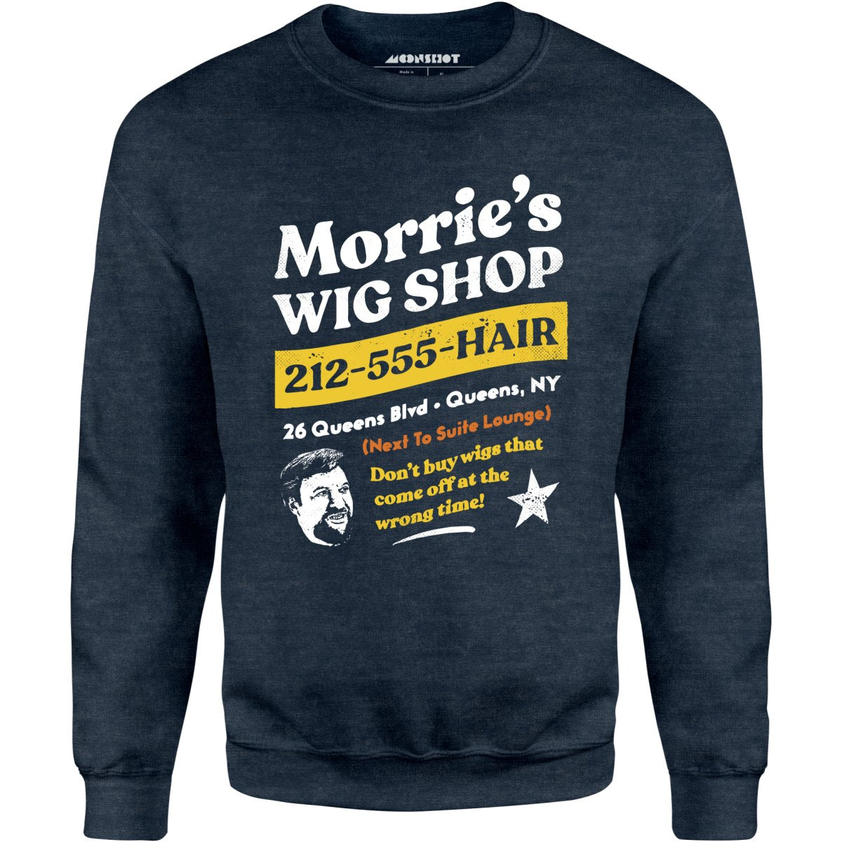 Morrie's Wig Shop - Unisex Sweatshirt