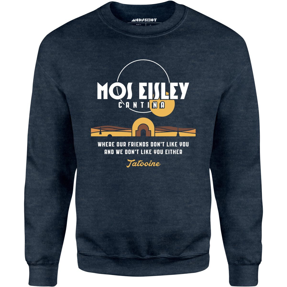 Mos Eisley Cantina - Unisex Sweatshirt