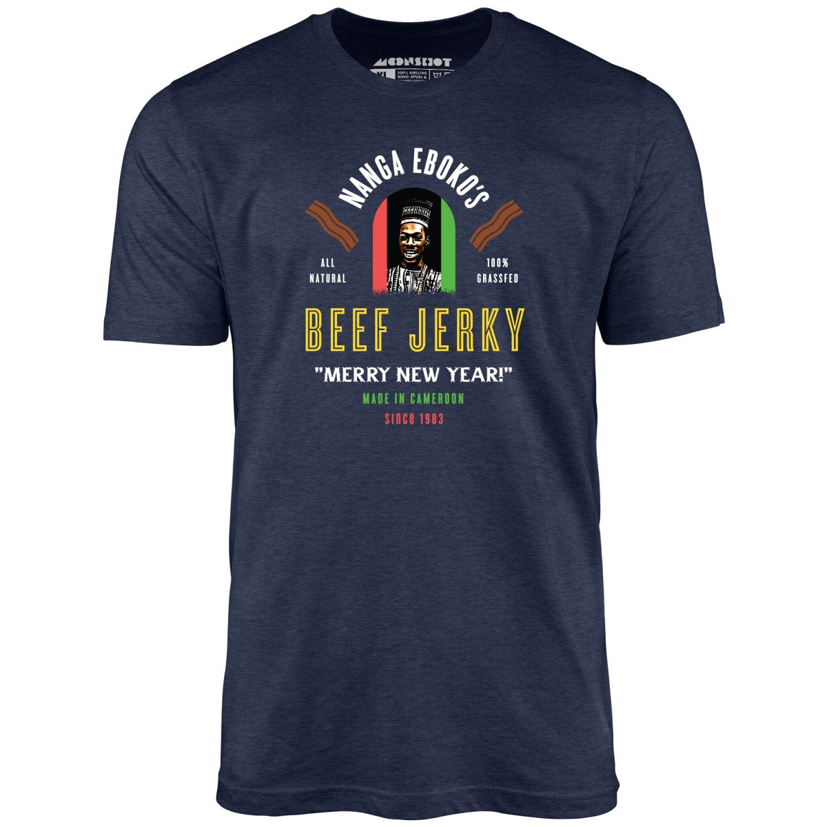 Nanga Eboko's Beef Jerky - Unisex T-Shirt