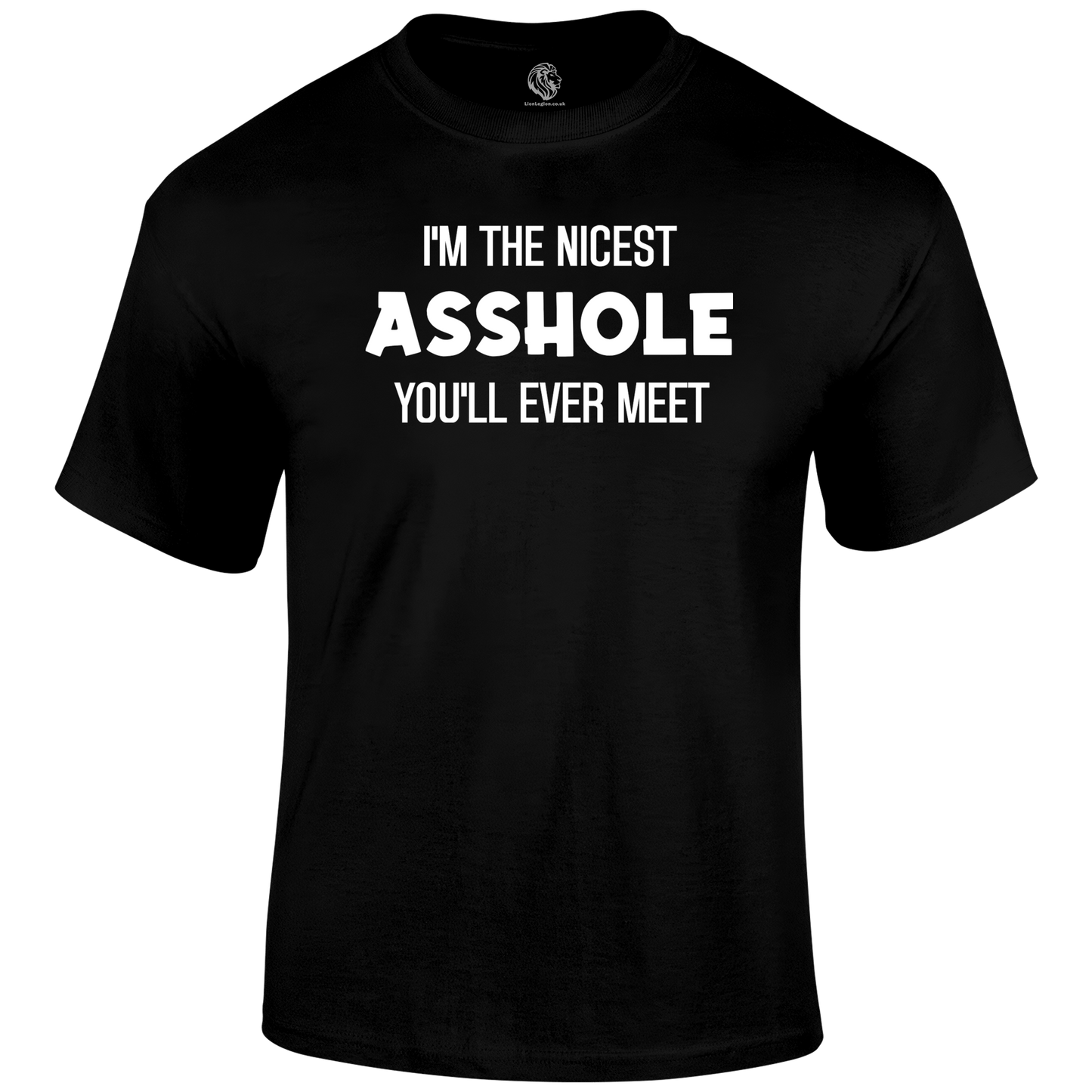 Nicest Asshole Funny T Shirt