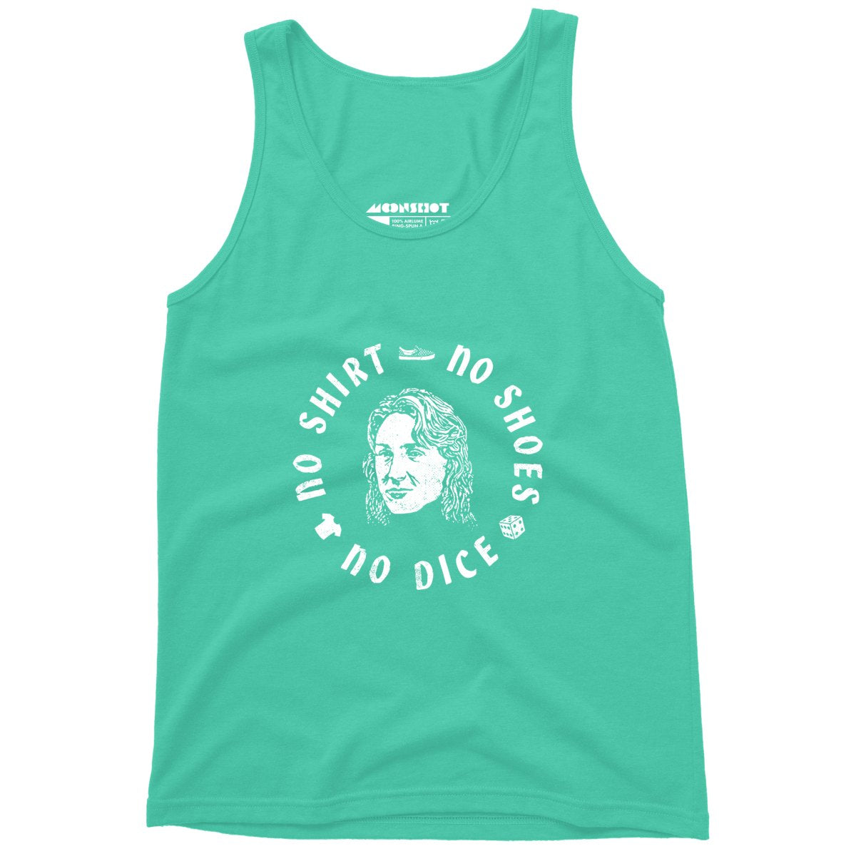 No Shirt, No Shoes, No Dice - Unisex Tank Top