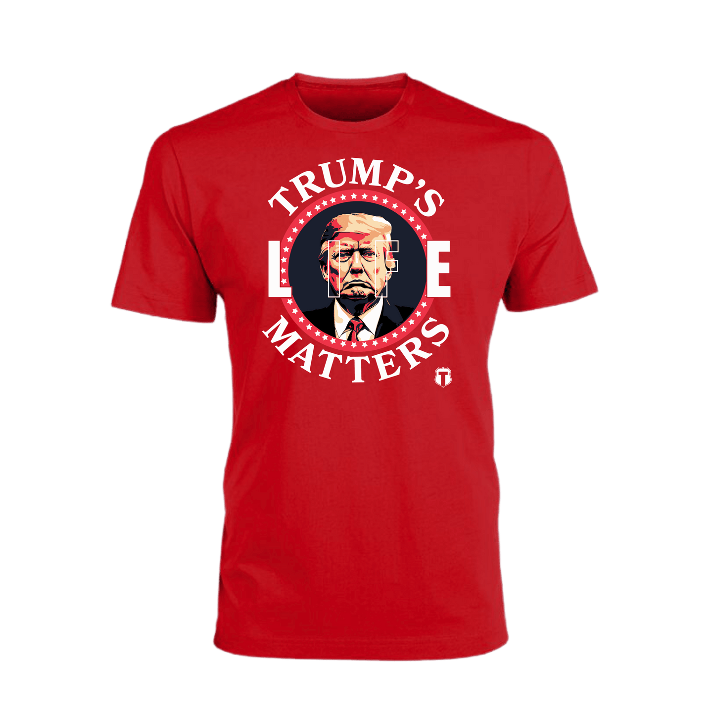 Trumps Life Matters T-Shirt