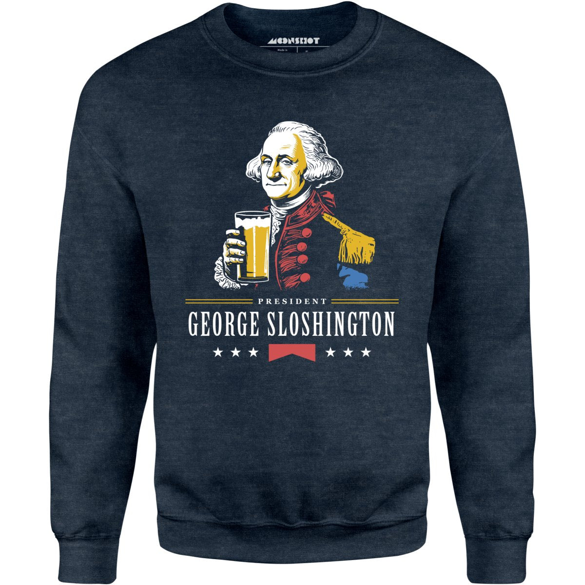 President George Sloshington - Unisex Sweatshirt