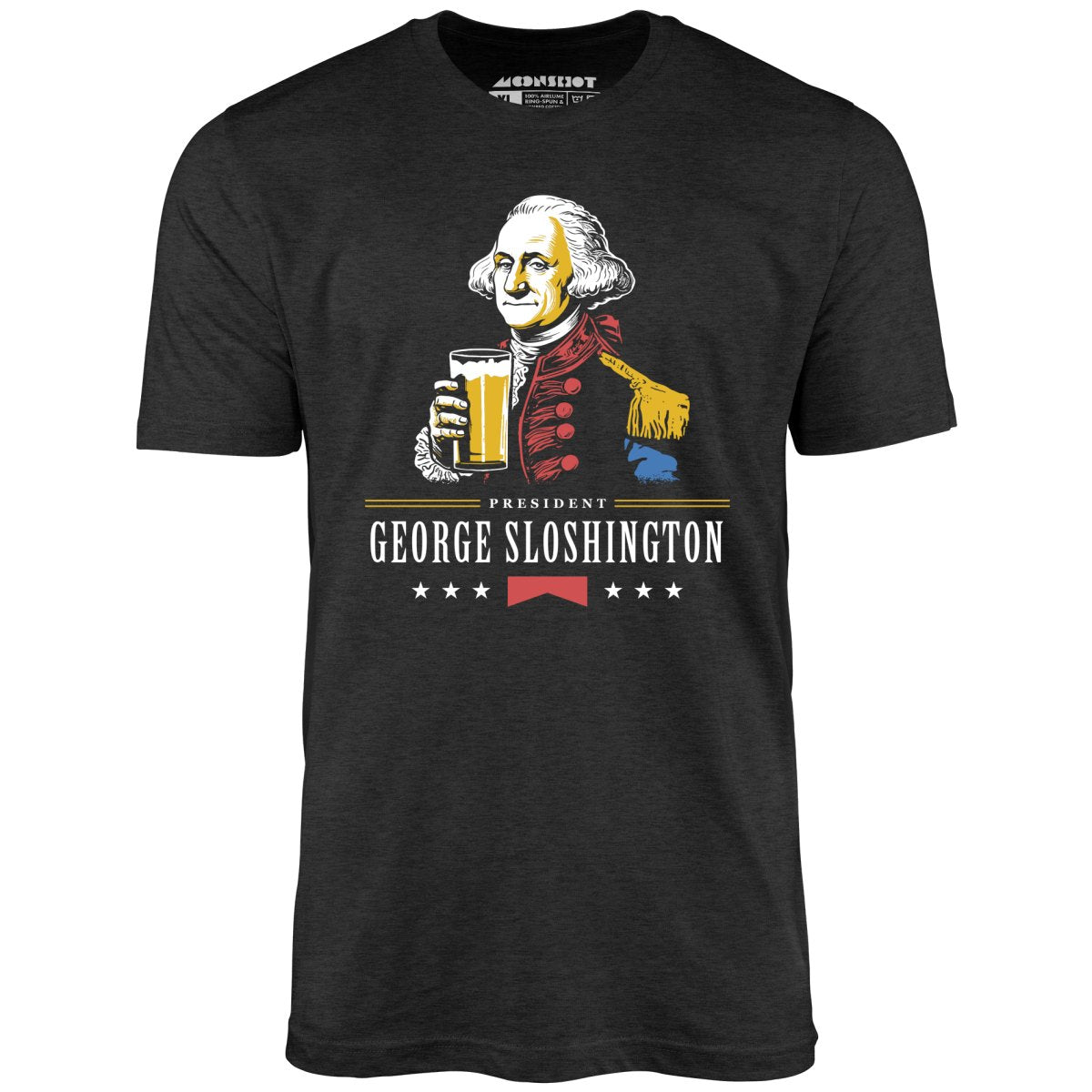 President George Sloshington - Unisex T-Shirt